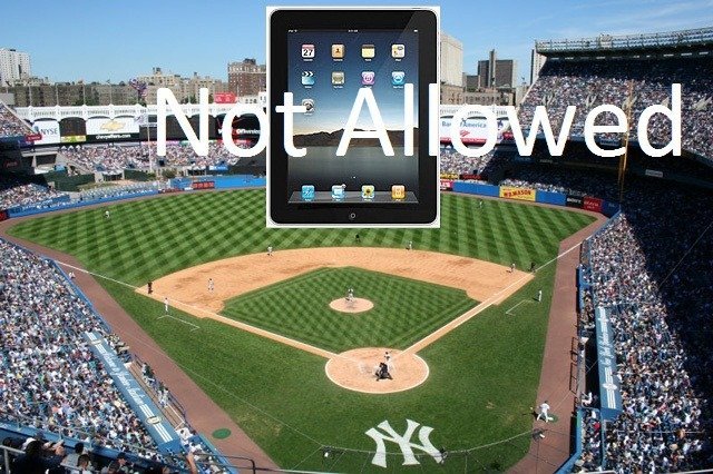 iPad_not_alllowed in yankee-stadium
