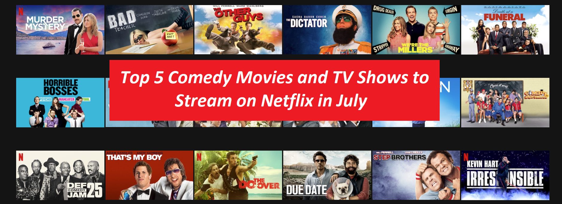 Top 5 Comedy Movies and Shows to Stream on Netflix in July